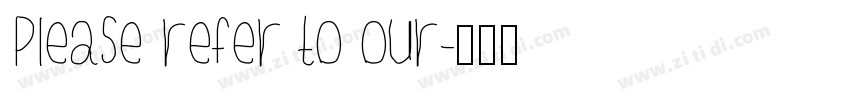Please refer to our字体转换 Please refer to our字体转换